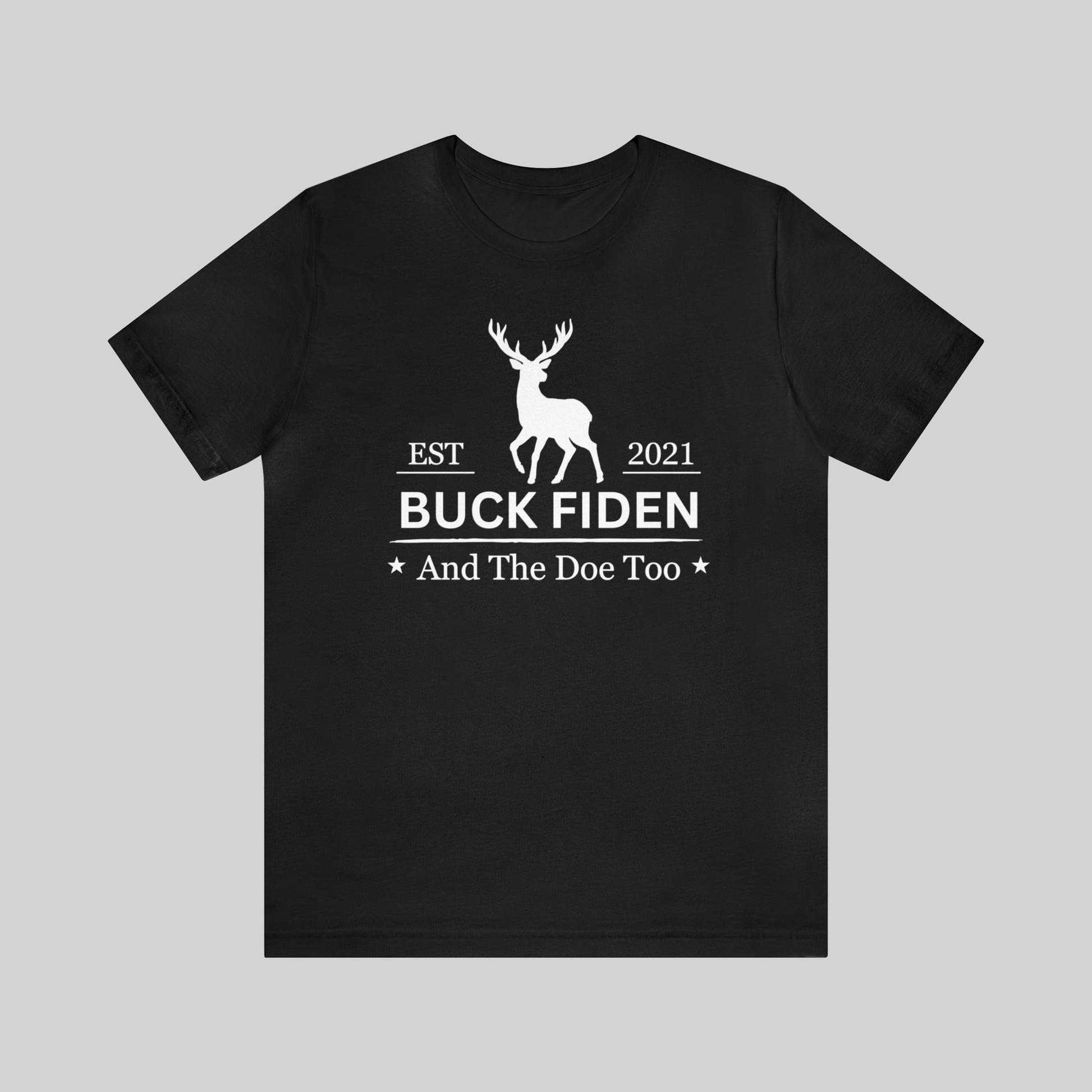 Buck Fiden And The Doe Too Unisex T-Shirt