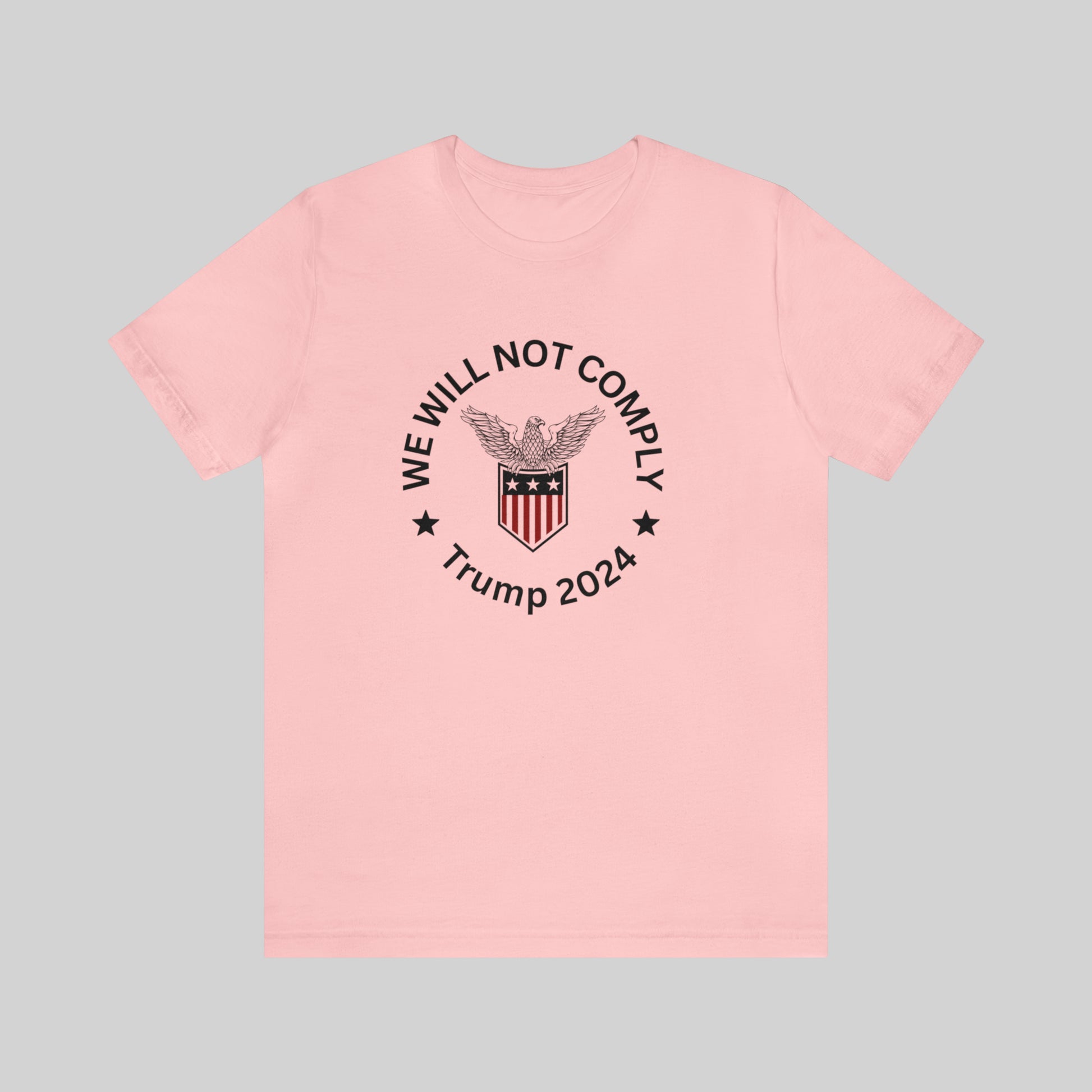 "WE WILL NOT COMPLY TRUMP 2024" Unisex T-shirt