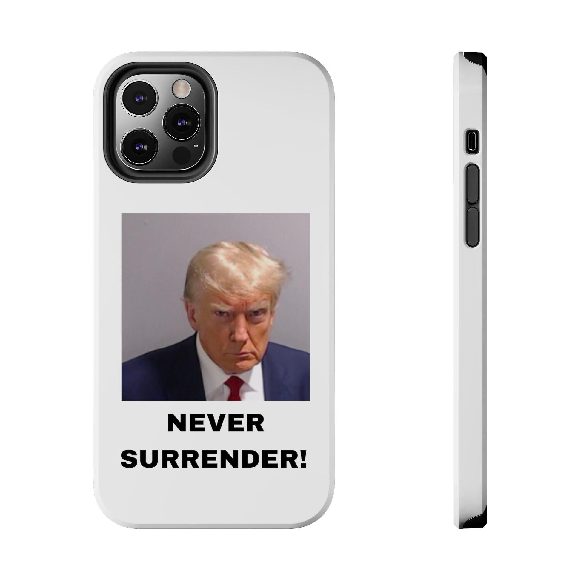 NEVER SURRENDER Trump Mugshot Phone Case