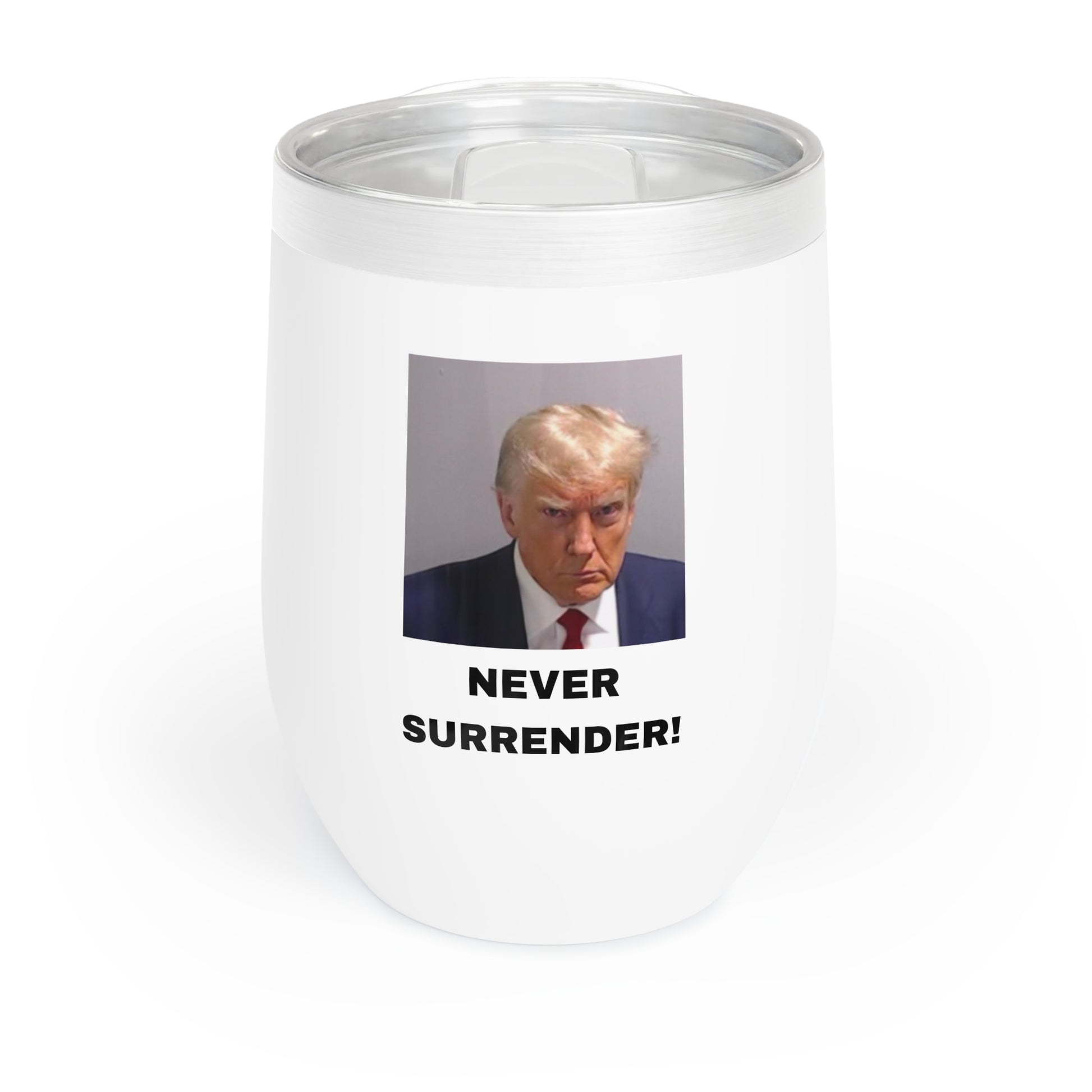 NEVER SURRENDER Trump Mugshot Wine Tumbler