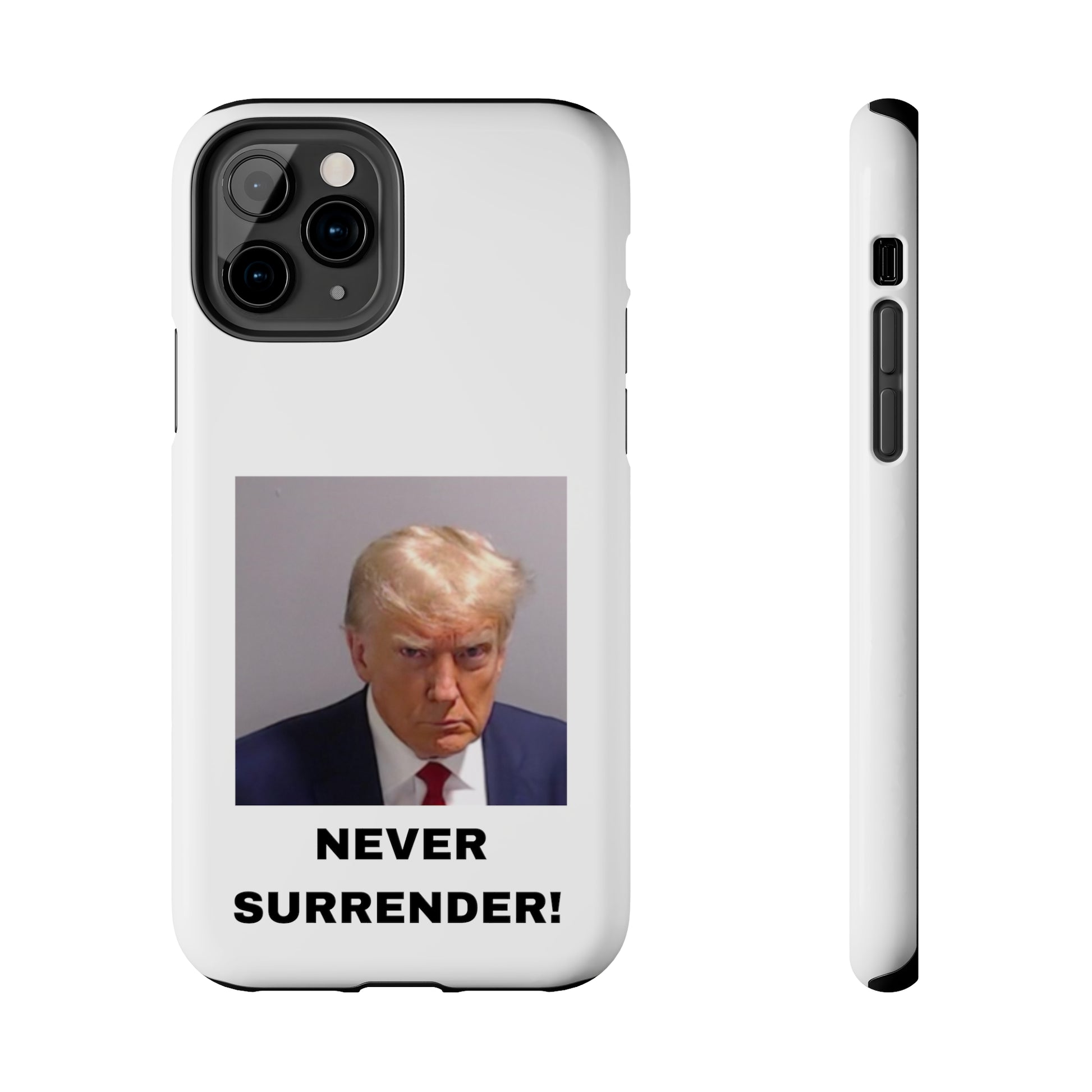 NEVER SURRENDER Trump Mugshot Phone Case