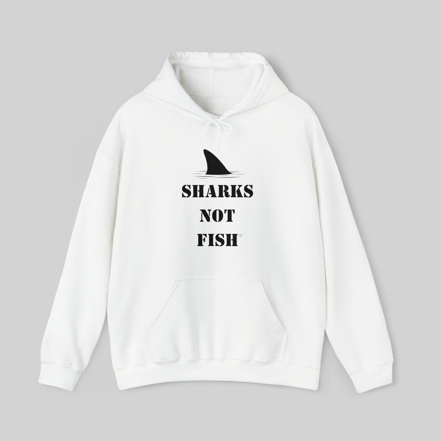 "SHARKS NOT FISH" Unisex Hoodie Sweatshirt