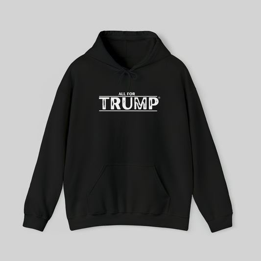 "All For Trump" Unisex Hoodie Sweatshirt