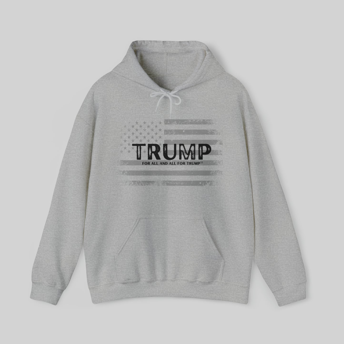 "Trump For All And All For Trump"  Unisex Hoodie Sweatshirt