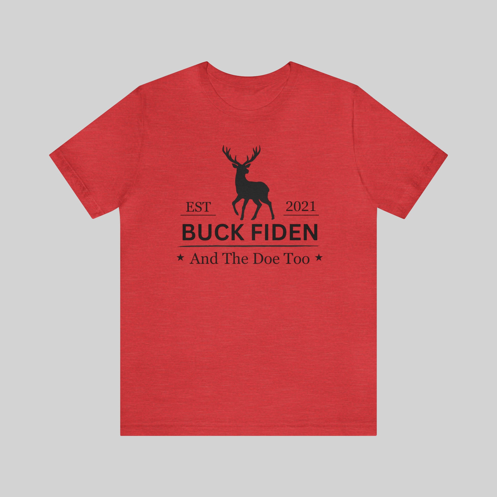 Buck Fiden And The Doe Too Unisex T-Shirt