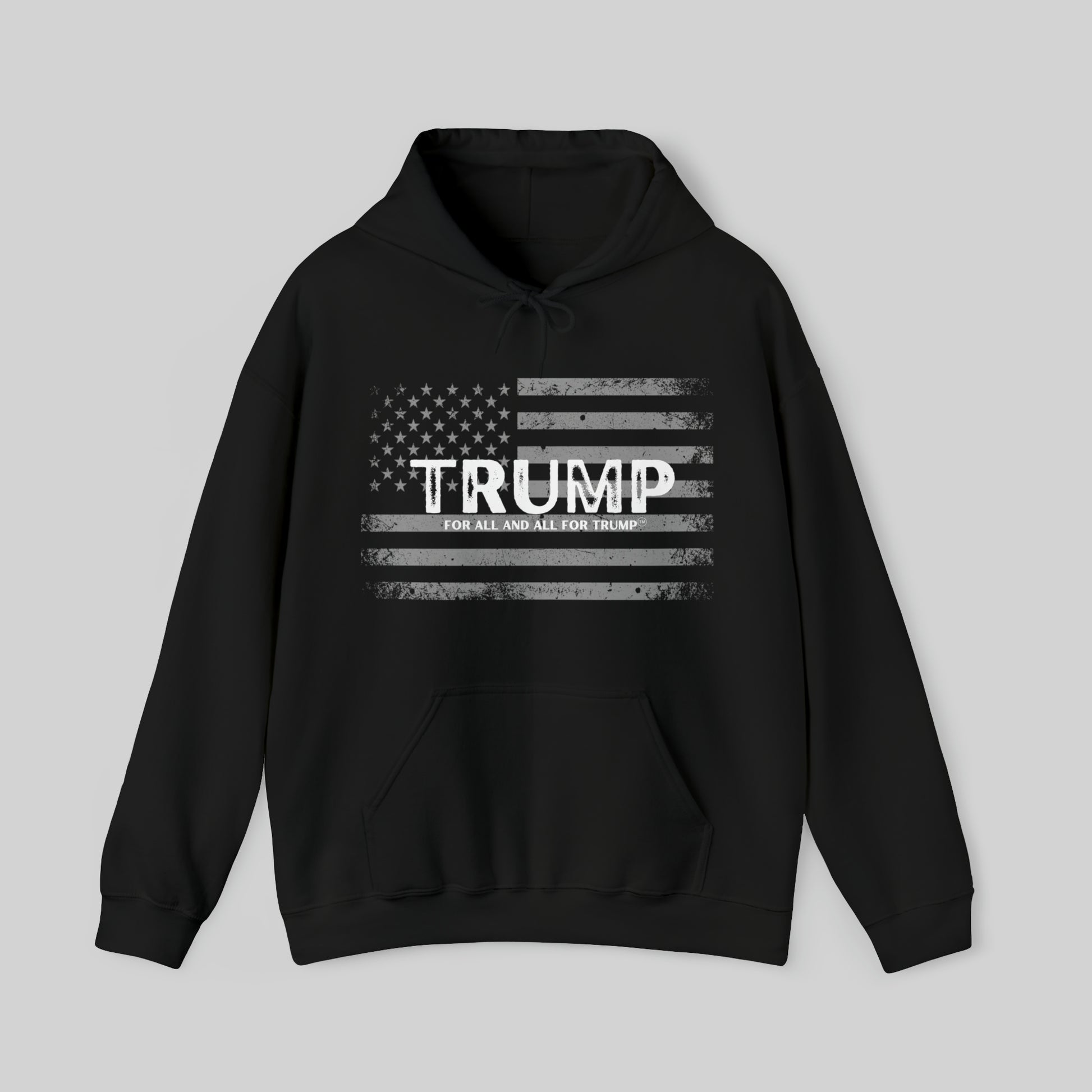 "Trump For All And All For Trump"  Unisex Hoodie Sweatshirt