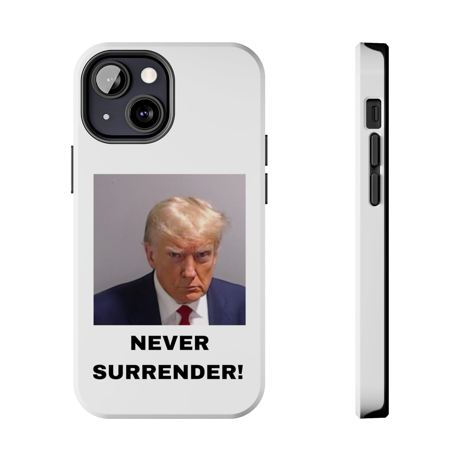 NEVER SURRENDER Trump Mugshot Phone Case