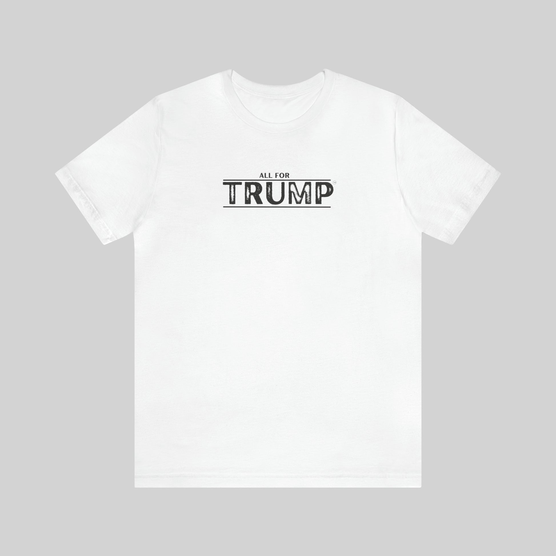 "All For Trump" Unisex T-Shirt