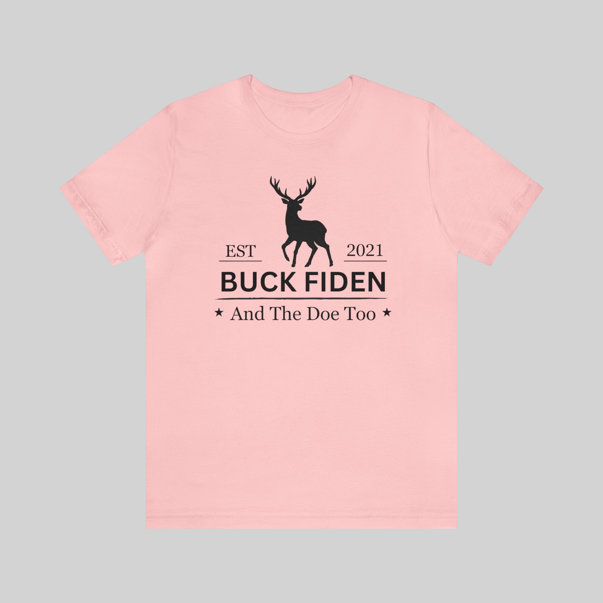 Buck Fiden And The Doe Too Unisex T-Shirt