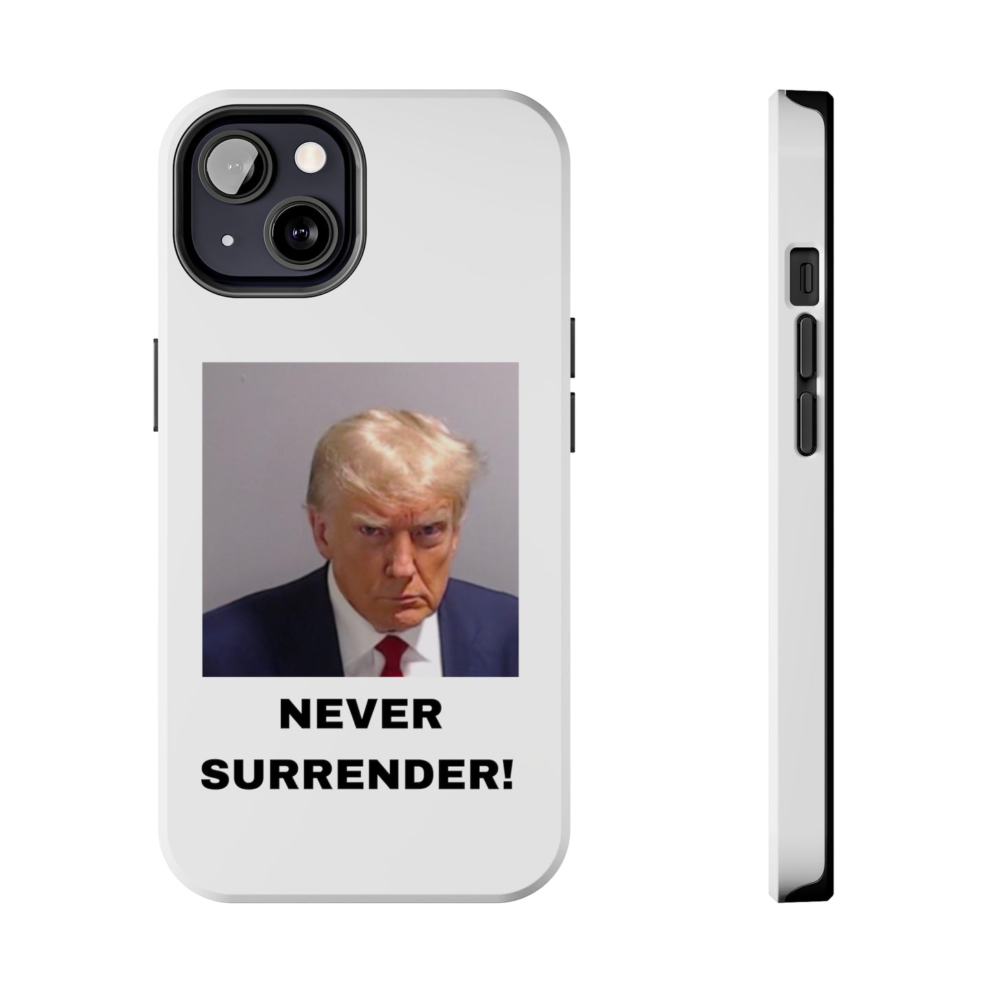 NEVER SURRENDER Trump Mugshot Phone Case