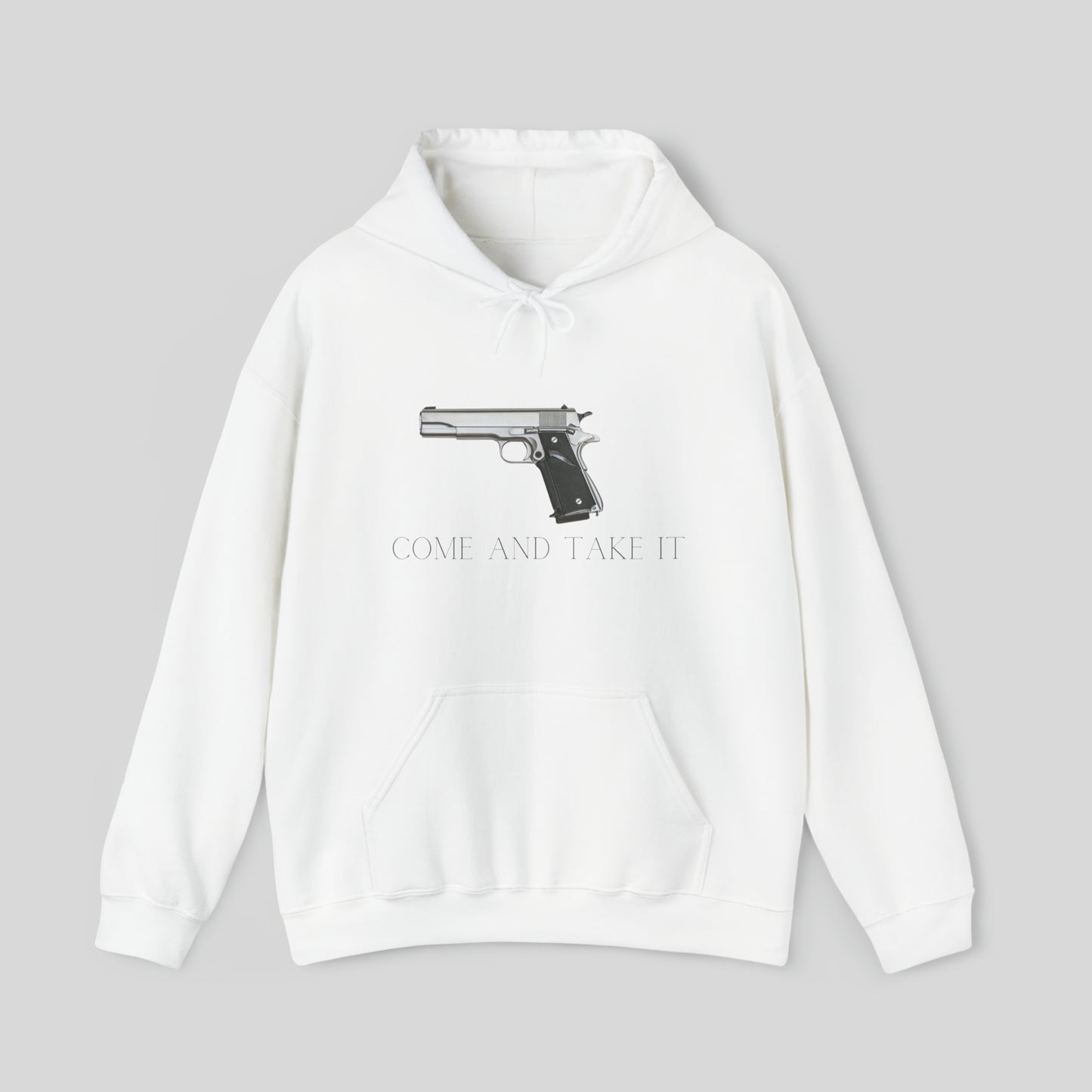 Come And Take It Unisex Hoodie Sweatshirt