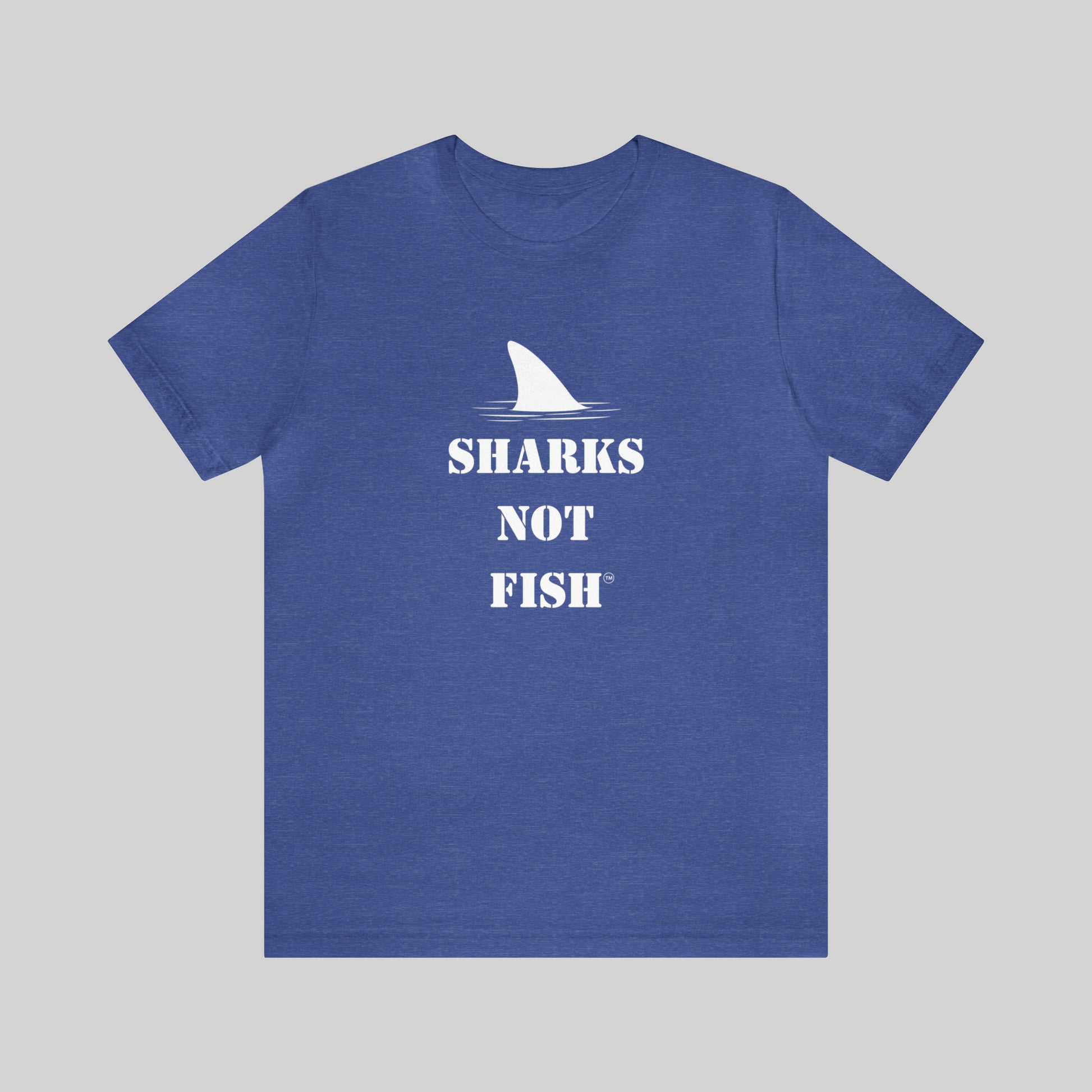 "SHARKS NOT FISH" Unisex T-Shirt