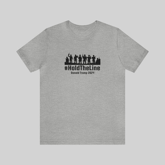 "#HoldTheLine Donald Trump 2024" Unisex T-Shirt