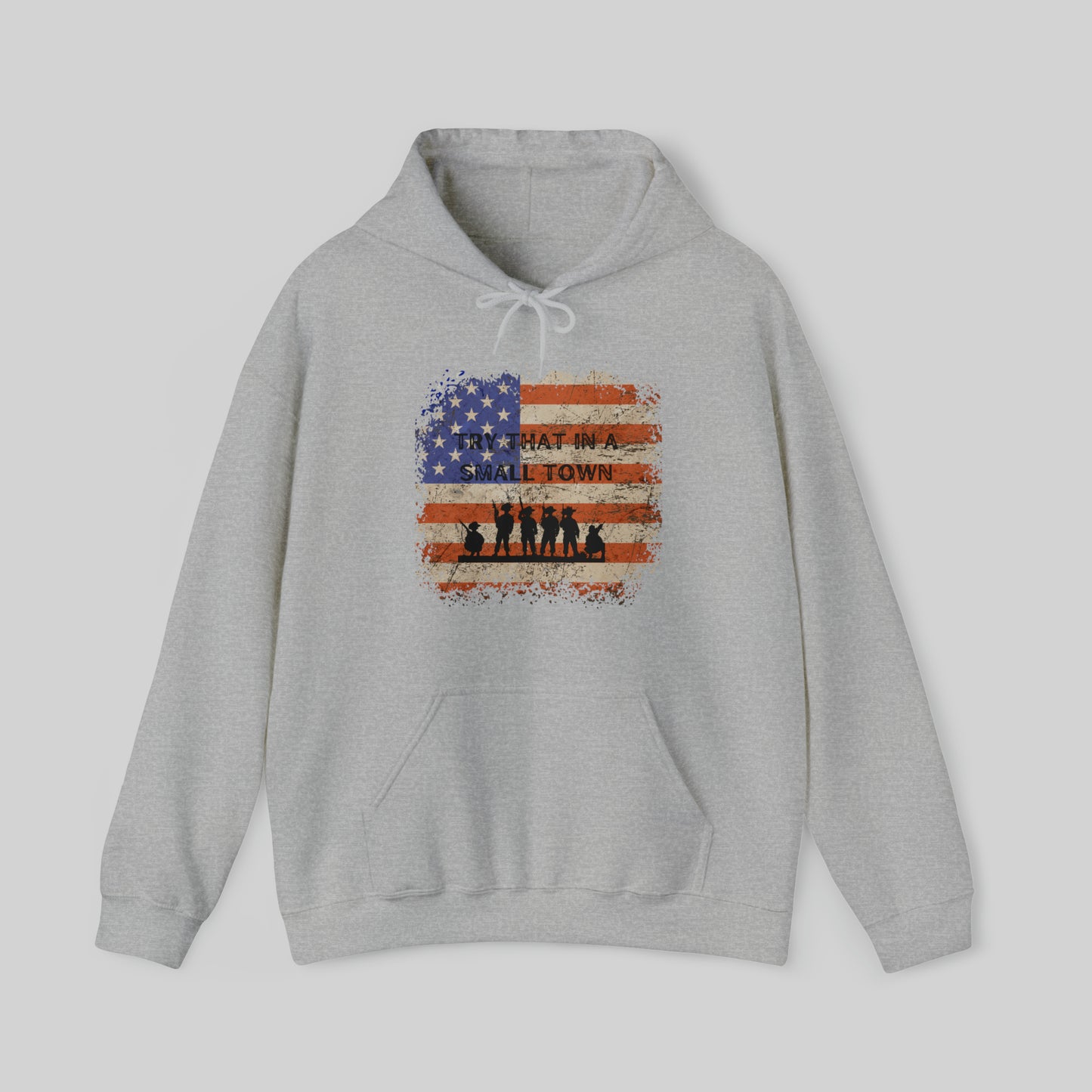 "Try That In A Small Town" Unisex Hoodie Sweatshirt