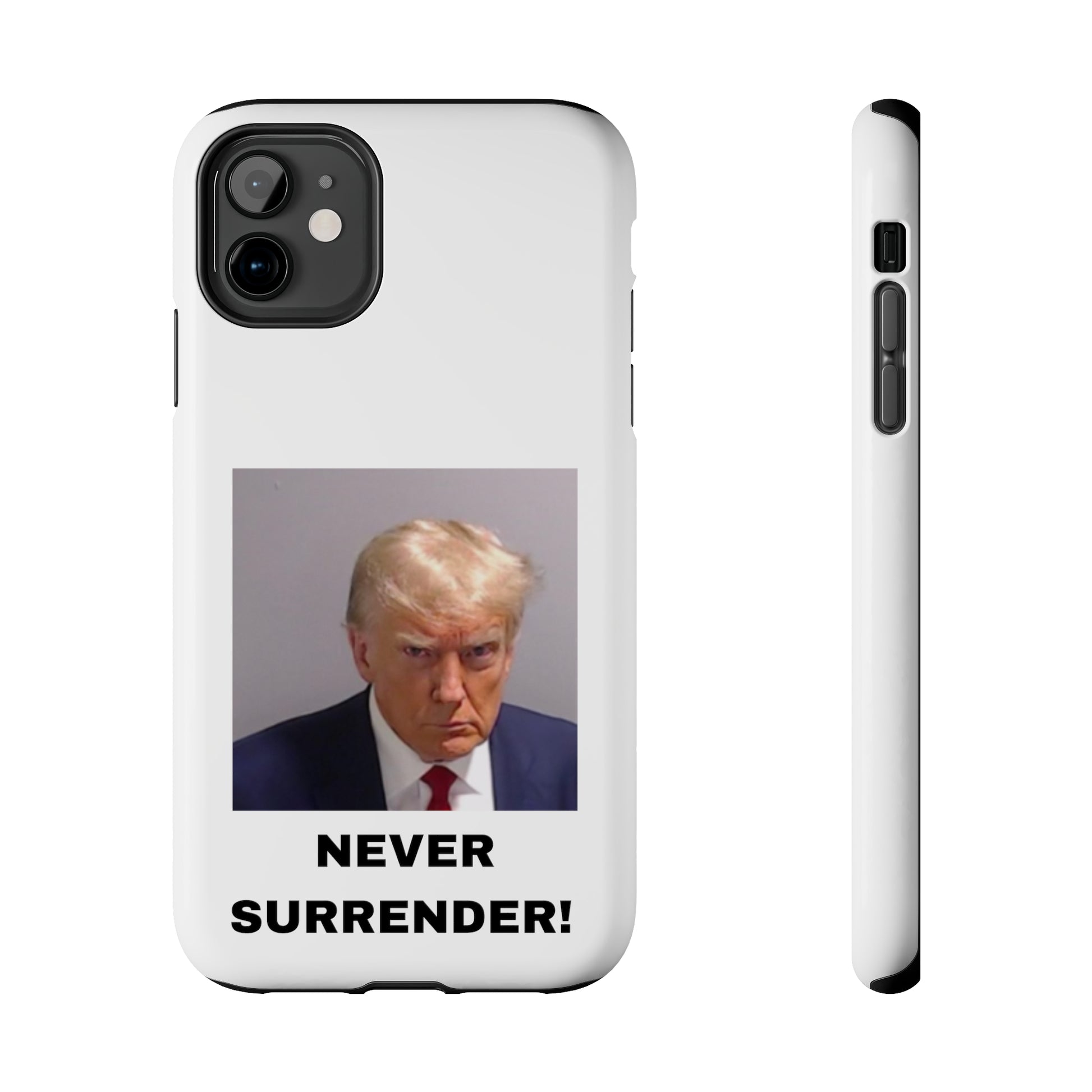 NEVER SURRENDER Trump Mugshot Phone Case