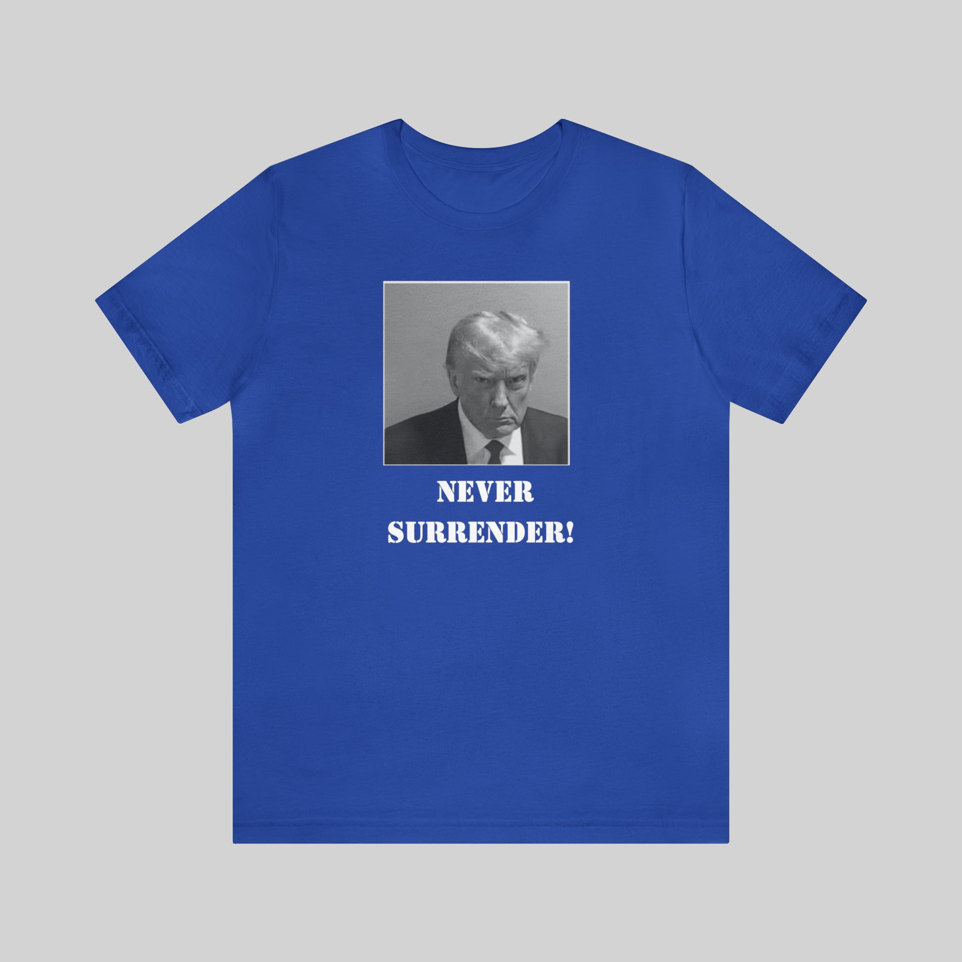 Trump NEVER SURRENDER Mugshot" Unisex T-Shirt