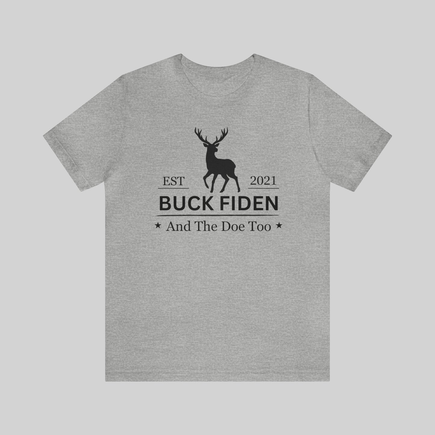 Buck Fiden And The Doe Too Unisex T-Shirt