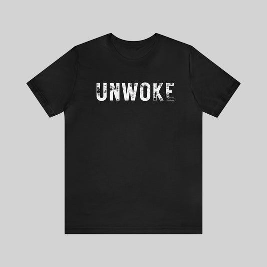 "UNWOKE" Unisex T-Shirt