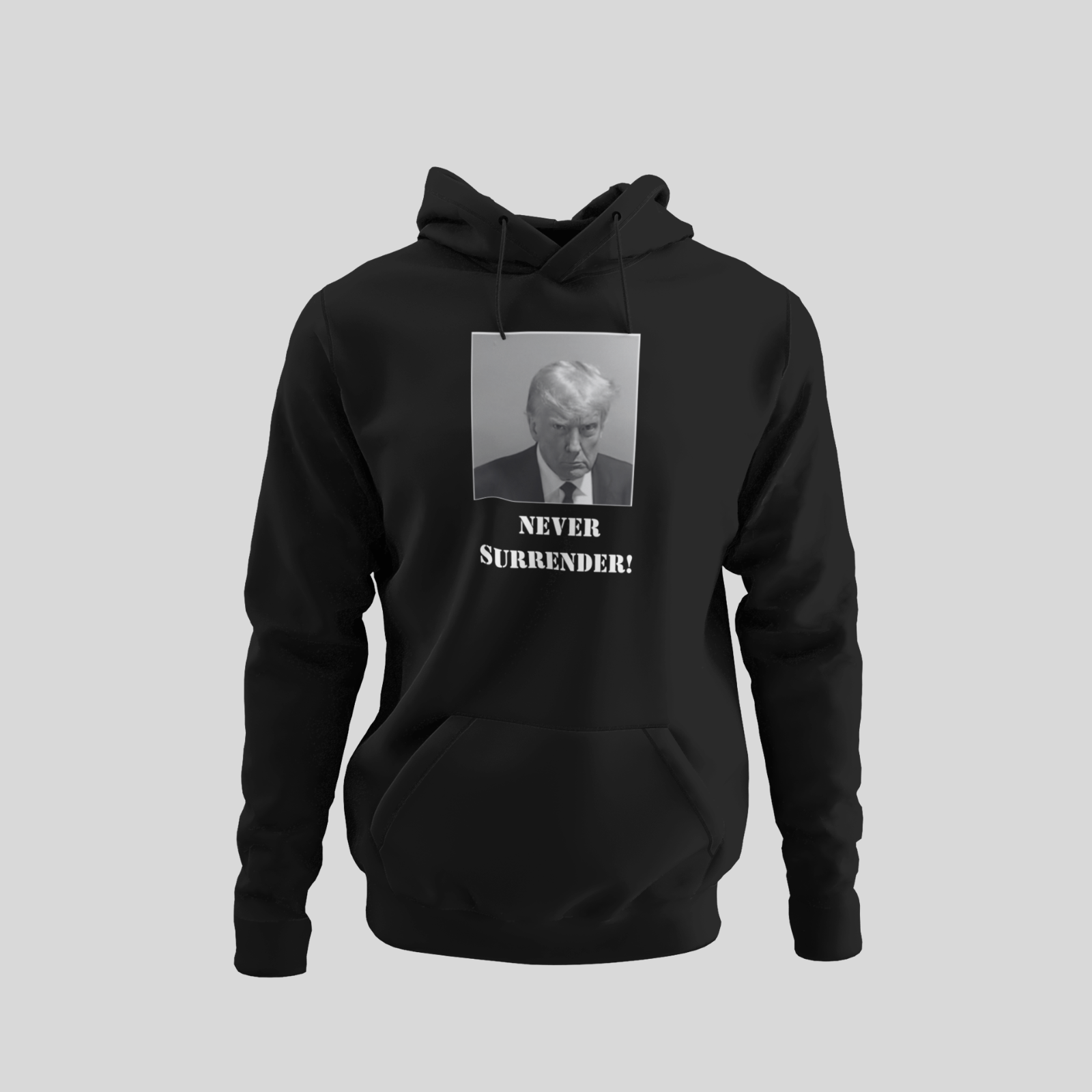 "Trump NEVER SURRENDER Mugshot" (In Black & White) Unisex Hooded Sweatshirt