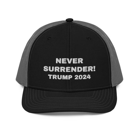 NEVER SURRENDER TRUMP 2024 Trucker Hat